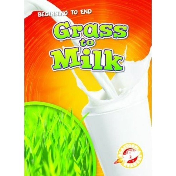 Other - NEW Bellwether Blast off Readers (2) Beginning To End Grass to Milk Hardcover